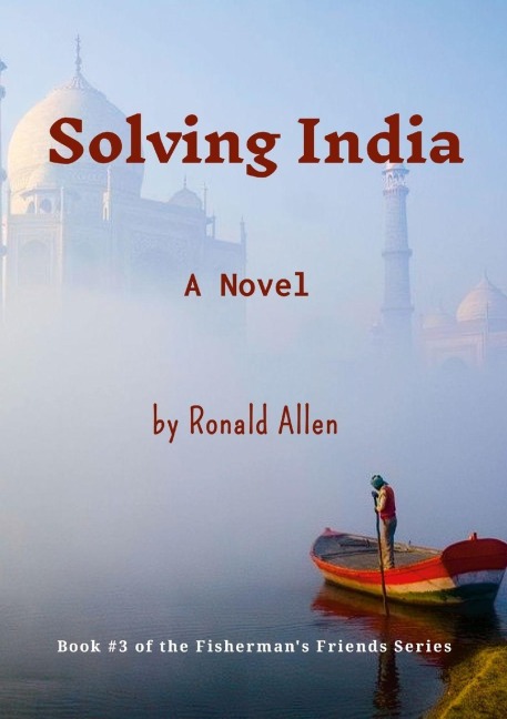Solving India: Book #3 of the Fishermans Friends Series