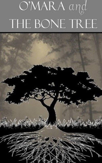 OMara and the Bone Tree