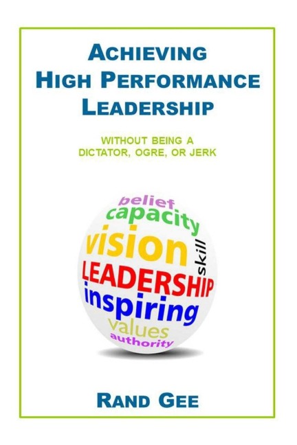 Achieving High Performance Leadership
