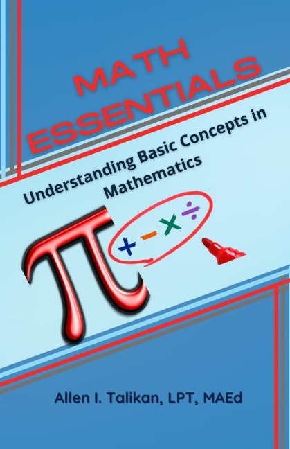 MATH ESSENTIALS: Understanding Basic Concepts in Mathematics
