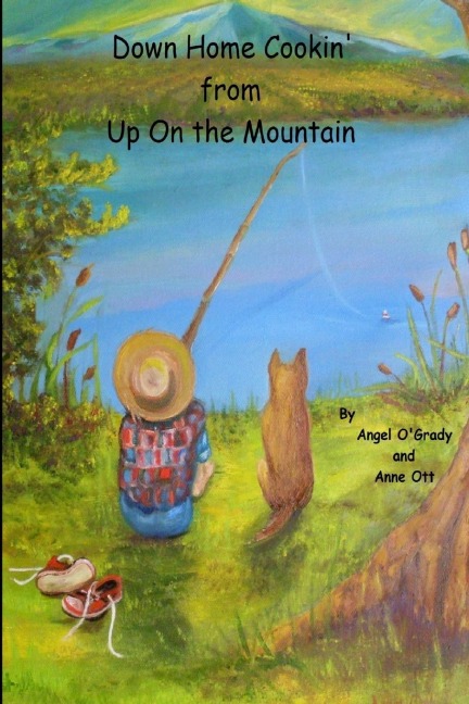Down Home Cookin from Up On the Mountain