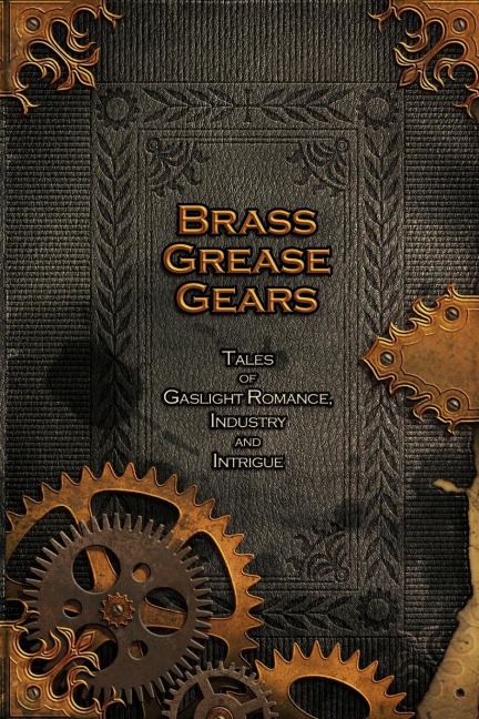 Brass, Grease, Gears