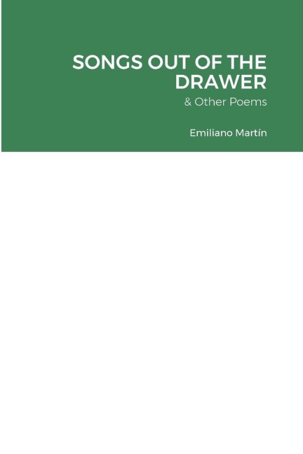 SONGS OUT OF THE DRAWER: & Other Poems
