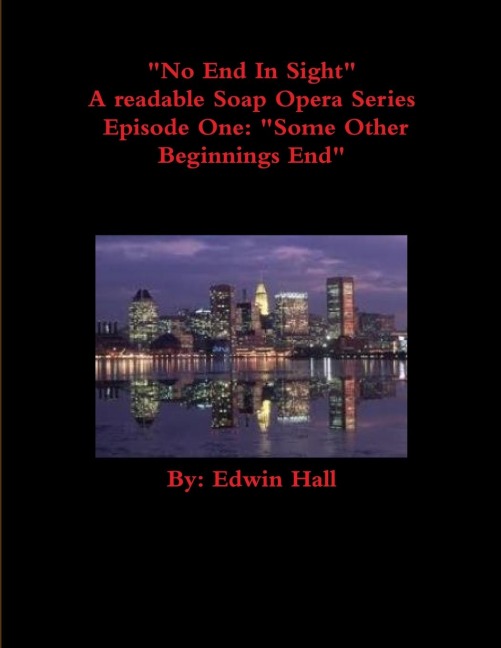 No End In Sight: Episode One