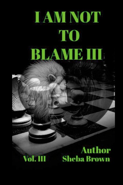 I AM NOT TO BLAME III: VOL.3