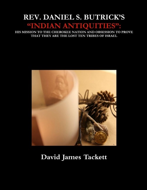 REV. DANIEL S. BUTRICKS INDIAN ANTIQUITIES
