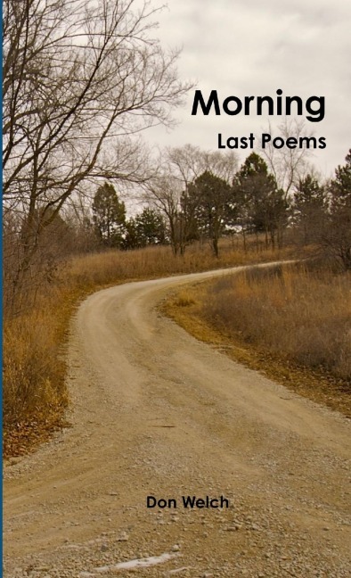 Morning: Last Poems