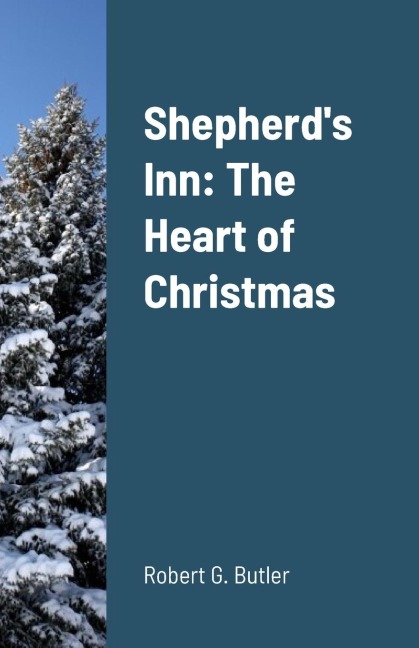 Shepherds Inn: The Heart of Christmas