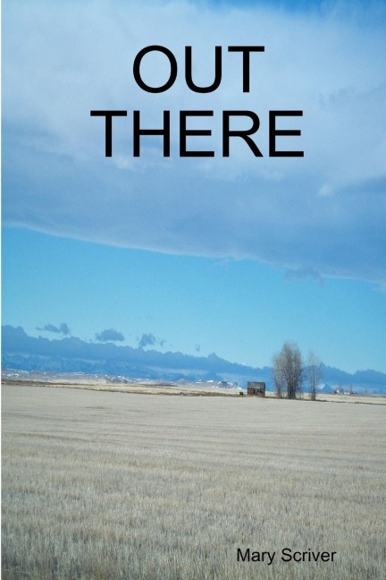 OUT THERE