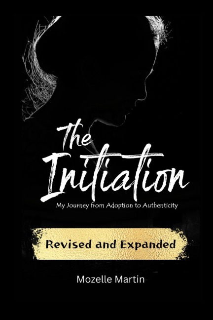 The Initiation: My Journey from Adoption to Authenticity