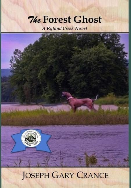 The Forest Ghost (Hard Cover): A Ryland Creek Novel