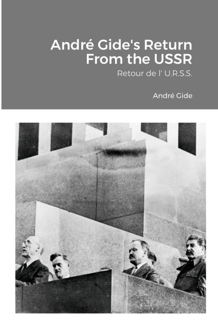 André Gides Return From the USSR: Retour de l U.R.S.S.
