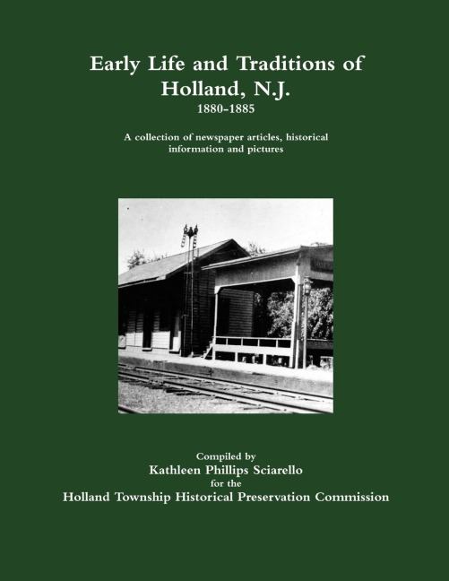 Early Life and Traditions of Holland, N. J.  1880-1885