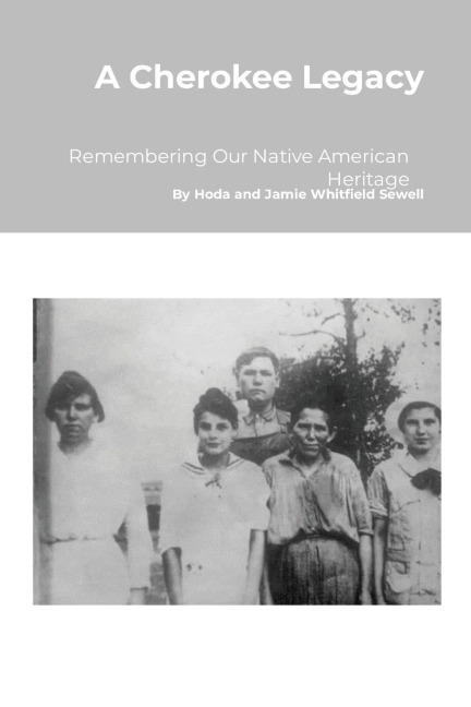 A Cherokee Legacy: Remembering Our Native American Heritage