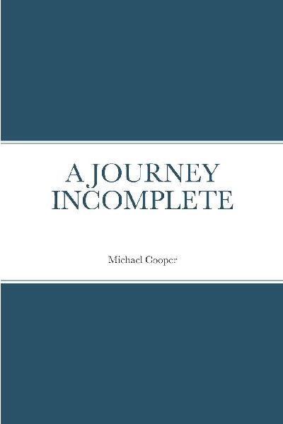 A JOURNEY INCOMPLETEE