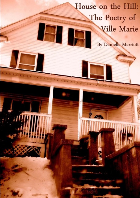 House on the Hill: The Poetry of Ville Marie