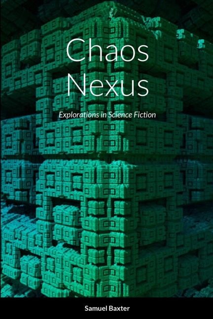 Chaos Nexus: Explorations in Science Fiction