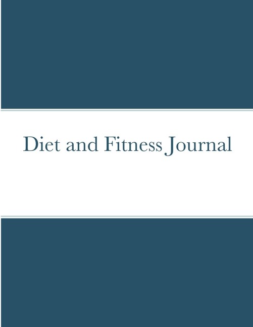Diet and Fitness Journal