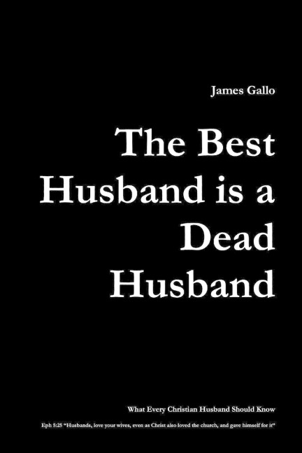 The Best Husband Is a Dead Husband