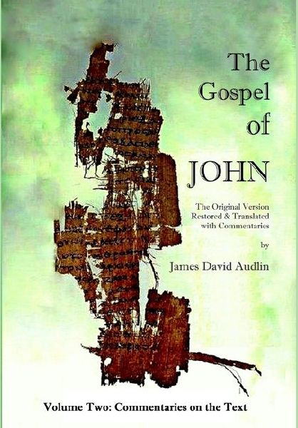 THE GOSPEL OF JOHN Original Version - Volume II