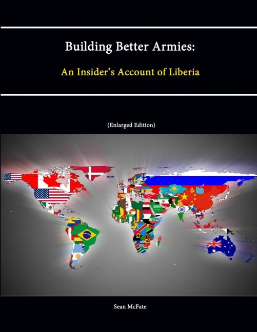 Building Better Armies: An Insiders Account of Liberia