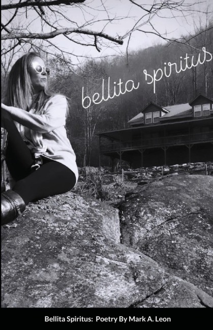 Bellita Spiritus: A Collection of Poetry