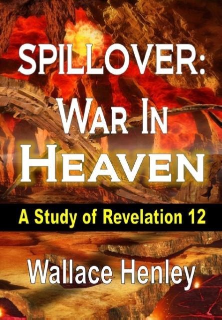 Spillover War in Heaven: A Study of Revelation 12