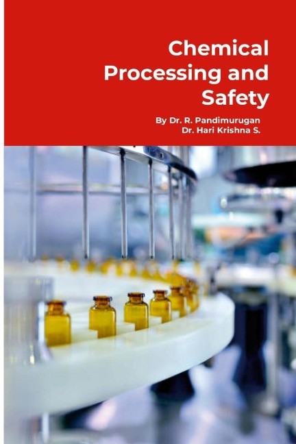 Chemical Processing and Safety: Fundamental Idea