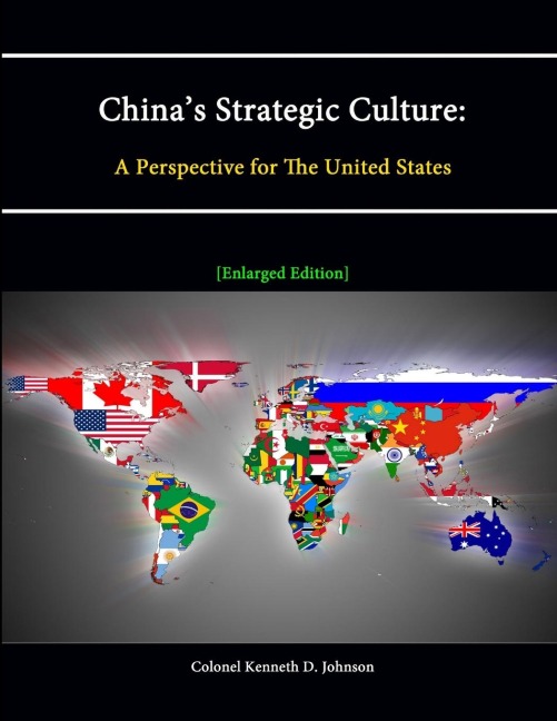 Chinas Strategic Culture: A Perspective for The United States
