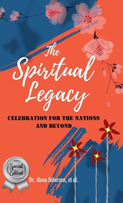 The Spiritual Legacy: Celebration For The Nations