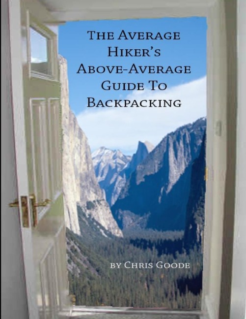 The Average Hikers Above-Average Guide to Backpacking