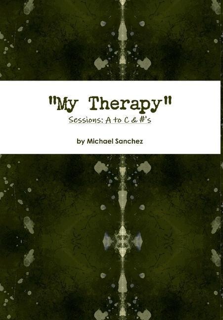 My Therapy- Sessions A to C &#s