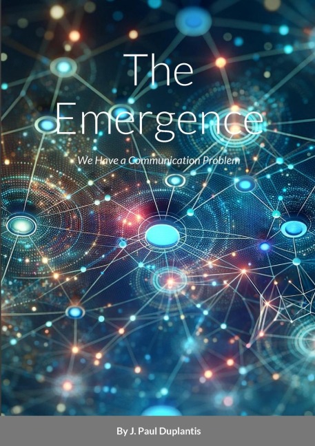 The Emergence: We Have a Communication Problem. Is Generative AI a Solution?