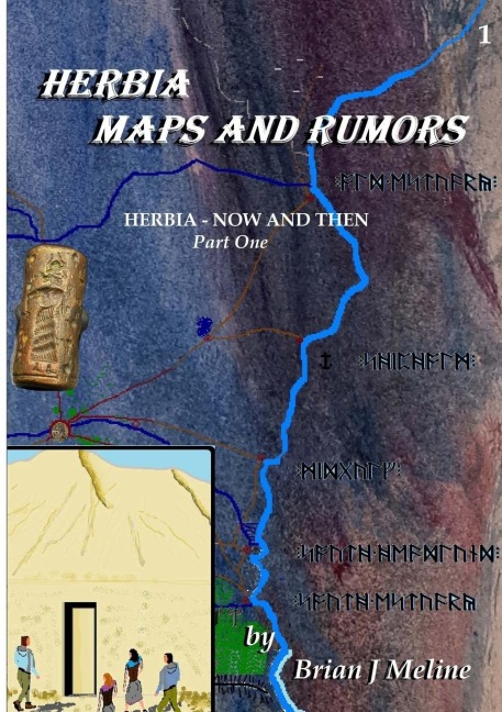 Herbia Maps and Rumors: Part I of HERBIA - NOW AND THEN