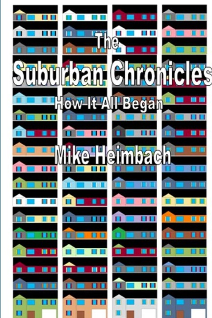 The Suburban Chronicles: How it All Began