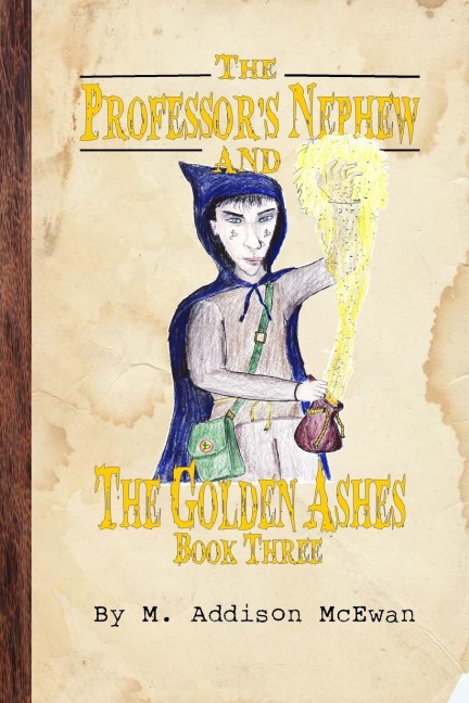 The Professors Nephew and the Golden Ashes