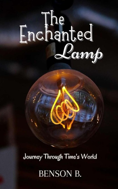 The Enchanted Lamp: Journey Through Times World
