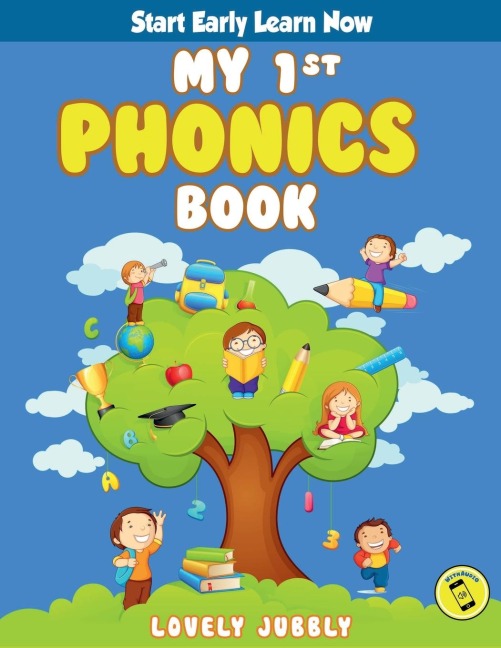 My 1st Phonics Book with Audio: First book in the series, for ages 4-6, over 100 pages of Phonics Lessons including sight words, letter sounds and letter writing practice