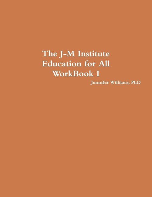 The J-M Institute Education for All WorkBook I