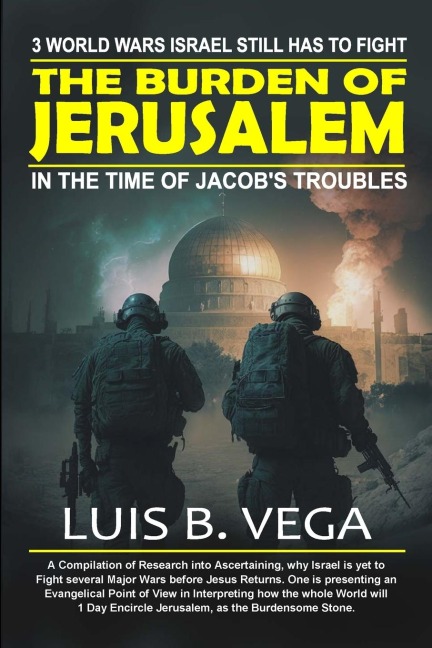 Burden of Jerusalem: 3 Major Wars Israel Still Has to Fight