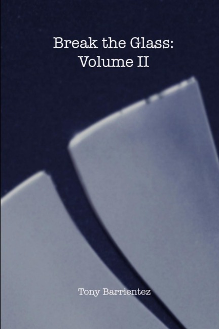 Break the Glass: Volume II