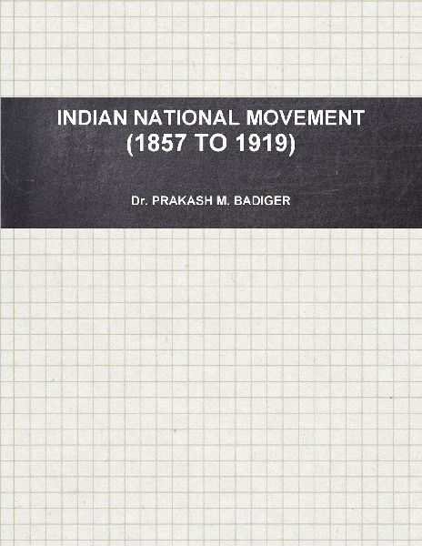 INDIAN NATIONAL MOVEMENT (1857 TO 1919)