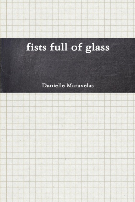 Fists Full of Glass