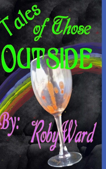 Tales of Those Outside