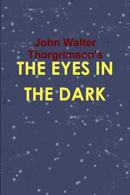 THE EYES IN THE DARK