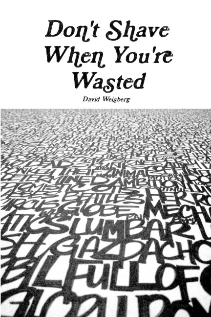 Dont Shave When Youre Wasted