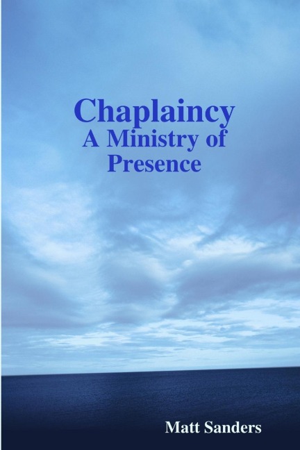 Chaplaincy: A Ministry of Presence