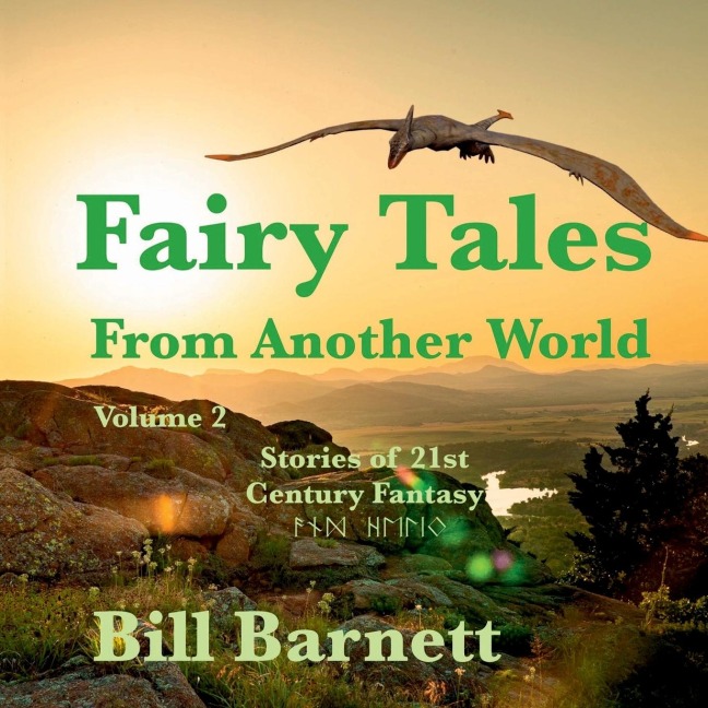 Fairy Tales From Another World Volume 2: Stories Of 21st Century Fantasy