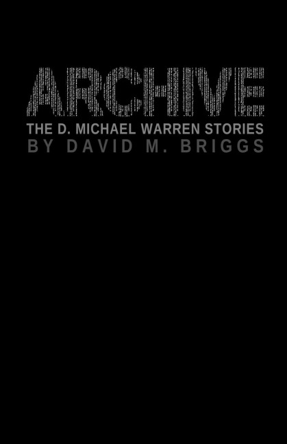 Archive: The D. Michael Warren Stories