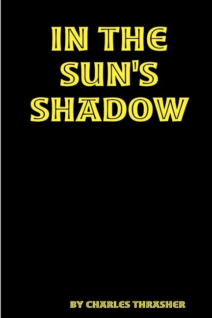 In The Suns Shadow